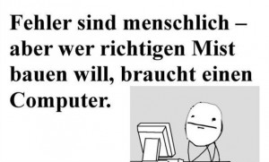 Ohne Computer geht nichts